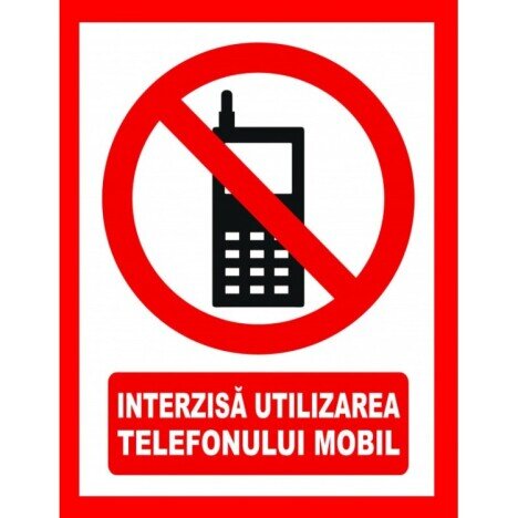 Placute interzisa utilizarea telefonului mobil